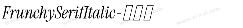 FrunchySerifItalic字体转换