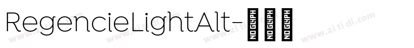 RegencieLightAlt字体转换