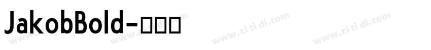 JakobBold字体转换