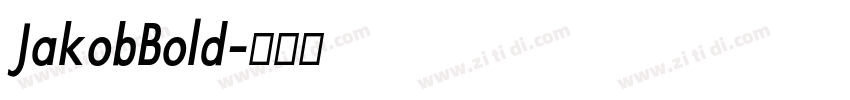 JakobBold字体转换
