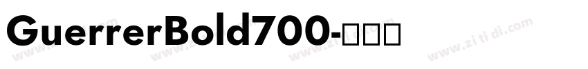 GuerrerBold700字体转换 GuerrerBold700字体转换