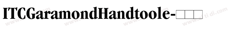 ITCGaramondHandtoole字体转换