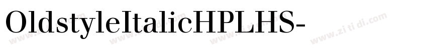 OldstyleItalicHPLHS字体转换