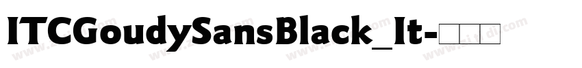 ITCGoudySansBlack_It字体转换