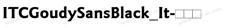 ITCGoudySansBlack_It字体转换