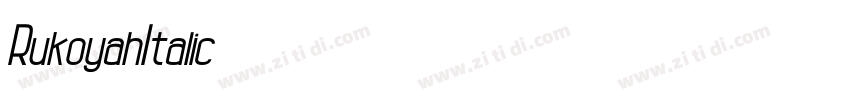 RukoyahItalic字体转换