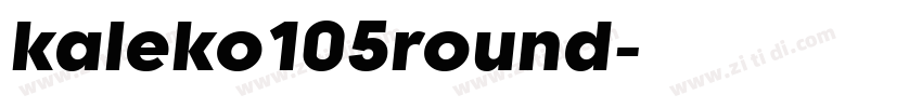 kaleko105round字体转换 kaleko105round字体转换