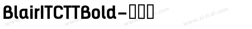BlairITCTTBold字体转换