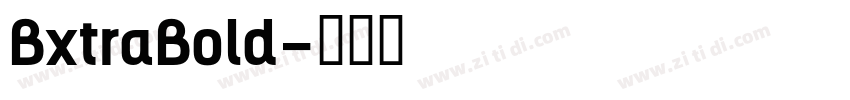 BxtraBold字体转换