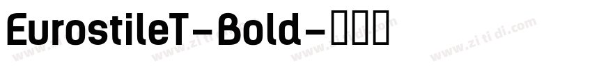 EurostileT-Bold字体转换