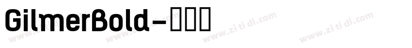 GilmerBold字体转换
