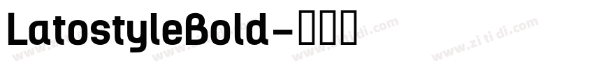 LatostyleBold字体转换