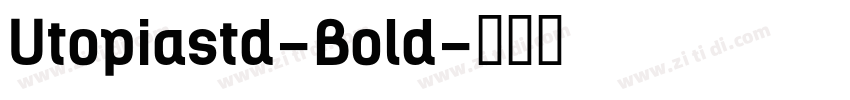 Utopiastd-Bold字体转换