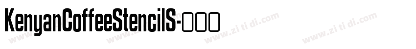 KenyanCoffeeStencilS字体转换