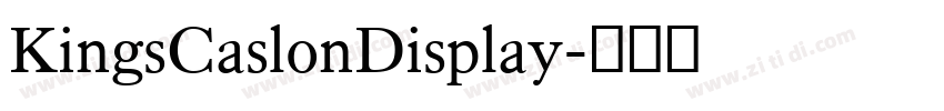 KingsCaslonDisplay字体转换