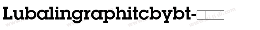 Lubalingraphitcbybt字体转换