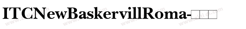 ITCNewBaskervillRoma字体转换