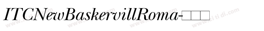 ITCNewBaskervillRoma字体转换