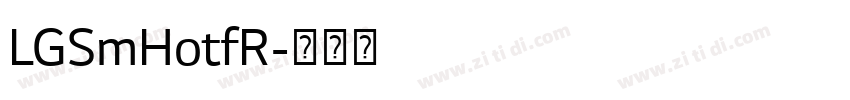 LGSmHotfR字体转换