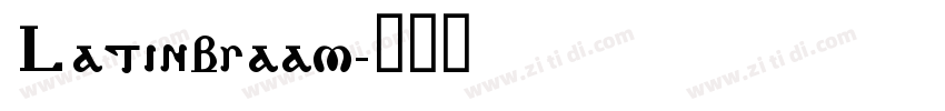 Latinbraam字体转换