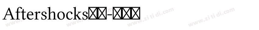 Aftershocks系列字体转换