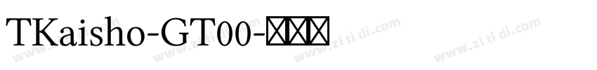 TKaisho-GT00字体转换