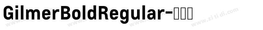 GilmerBoldRegular字体转换