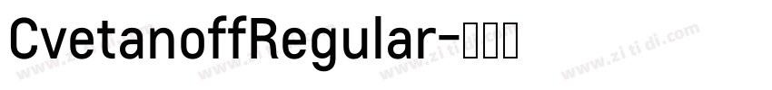 CvetanoffRegular字体转换