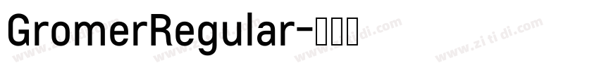 GromerRegular字体转换