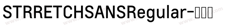STRRETCHSANSRegular字体转换