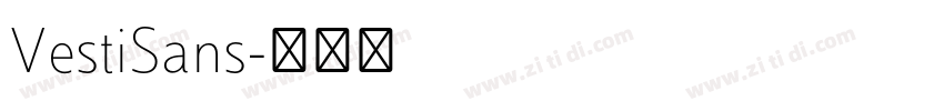 VestiSans字体转换 VestiSans字体转换