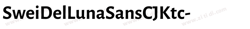 SweiDelLunaSansCJKtc字体转换