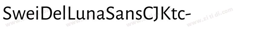 SweiDelLunaSansCJKtc字体转换