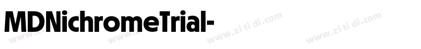 MDNichromeTrial字体转换