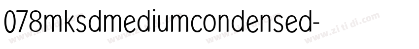 078mksdmediumcondensed字体转换