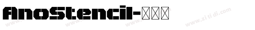 AnoStencil字体转换