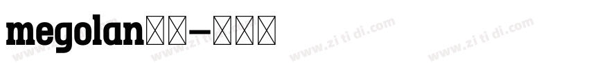 megolan字体字体转换