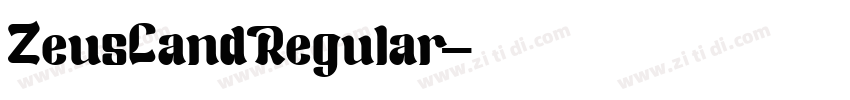 ZeusLandRegular字体转换