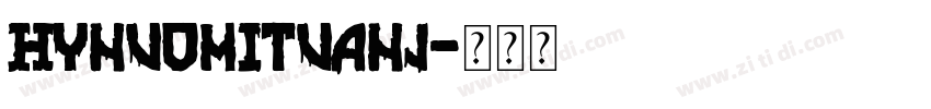HYNuoMiTuanJ字体转换