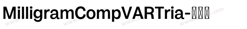 MilligramCompVARTria字体转换