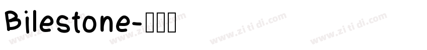 Bilestone字体转换