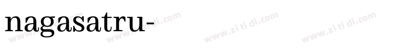 nagasatru字体转换