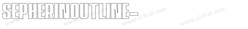 SepherinOutline字体转换