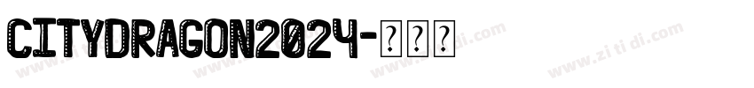 CityDragon2024字体转换