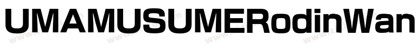 UMAMUSUMERodinWanpak字体转换