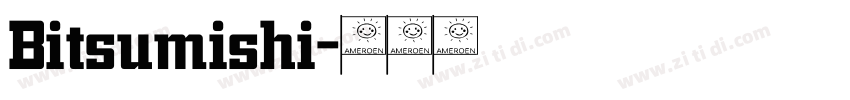 Bitsumishi字体转换