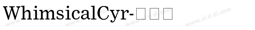 WhimsicalCyr字体转换