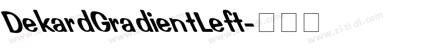 DekardGradientLeft字体转换