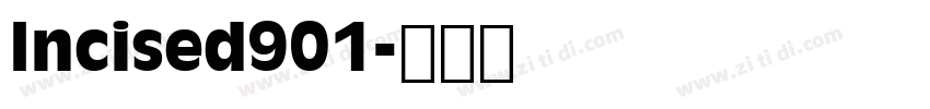 Incised901字体转换