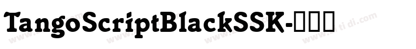 TangoScriptBlackSSK字体转换